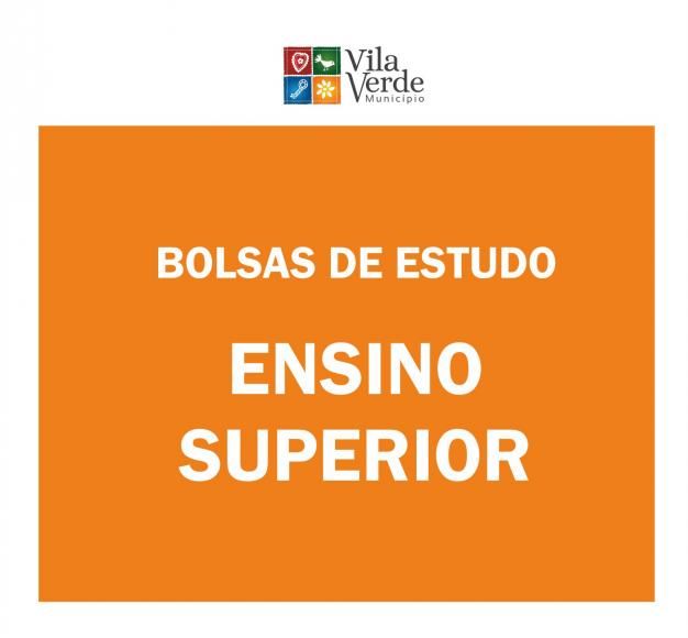 ENSINO SUPERIOR - BOLSAS DE ESTUDO